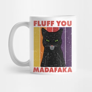 Fluff You Madafaka Black Cat Kitten Animal Lover Retro Mug